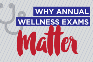 Why Annual Wellness Exams Matter | Summit Healthcare | Show Low, AZ